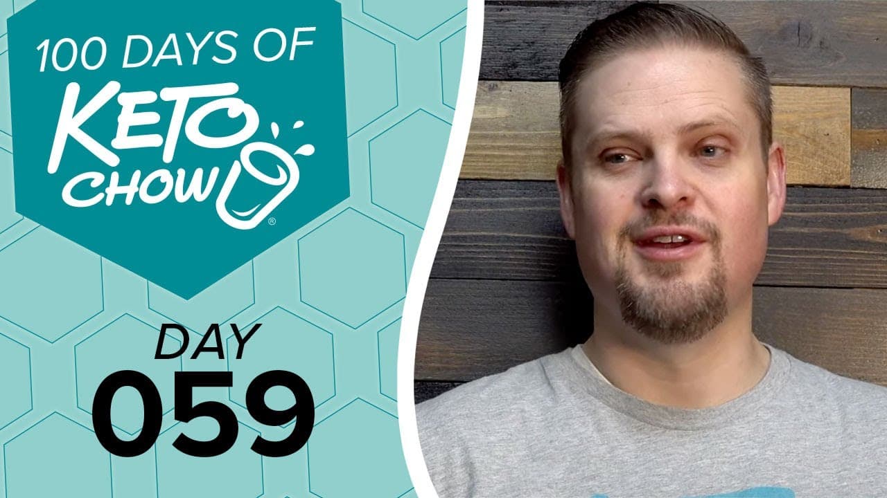 KETO CHOW logo, with text 100 DAYS OF and DAY 059, on a teal hexagon background. A man with a beard is on the right.