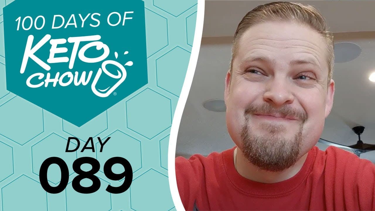 KETO CHOW logo and text 100 DAYS OF KETO CHOW DAY 089 on a teal graphic. Smiling man with beard in red shirt.