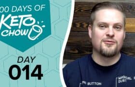 Keto Chow series graphic: 100 DAYS OF KETO CHOW and cup logo on dark turquoise. DAY 014 on light turquoise. Man in blue shirt with text BUTTON, MAGICAL FIRE DUST.