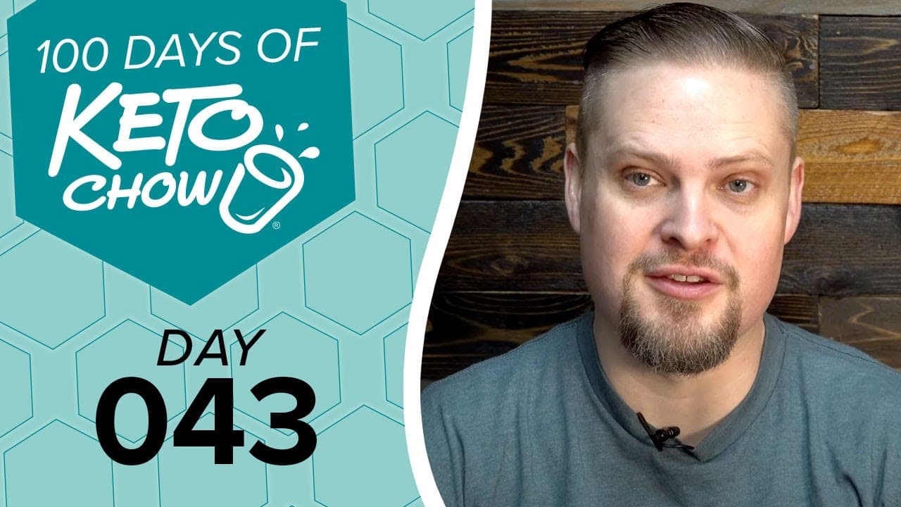 Teal graphic with 100 DAYS OF KETO CHOW and DAY 043 text, featuring a cup logo, next to a man with a beard.