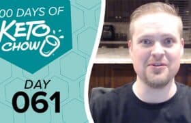 Keto Chow graphic on teal hexagonal background, displaying 100 DAYS OF KETO CHOW, a white cup logo, and DAY 061. A man is visible on the right.