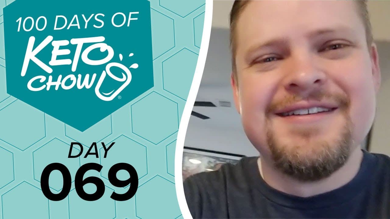 Left: Teal and light blue graphic with 100 DAYS OF KETO CHOW logo and DAY 069 text. Right: Smiling man with a beard.