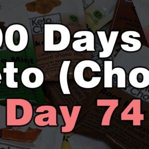 100 days of keto chow day 74