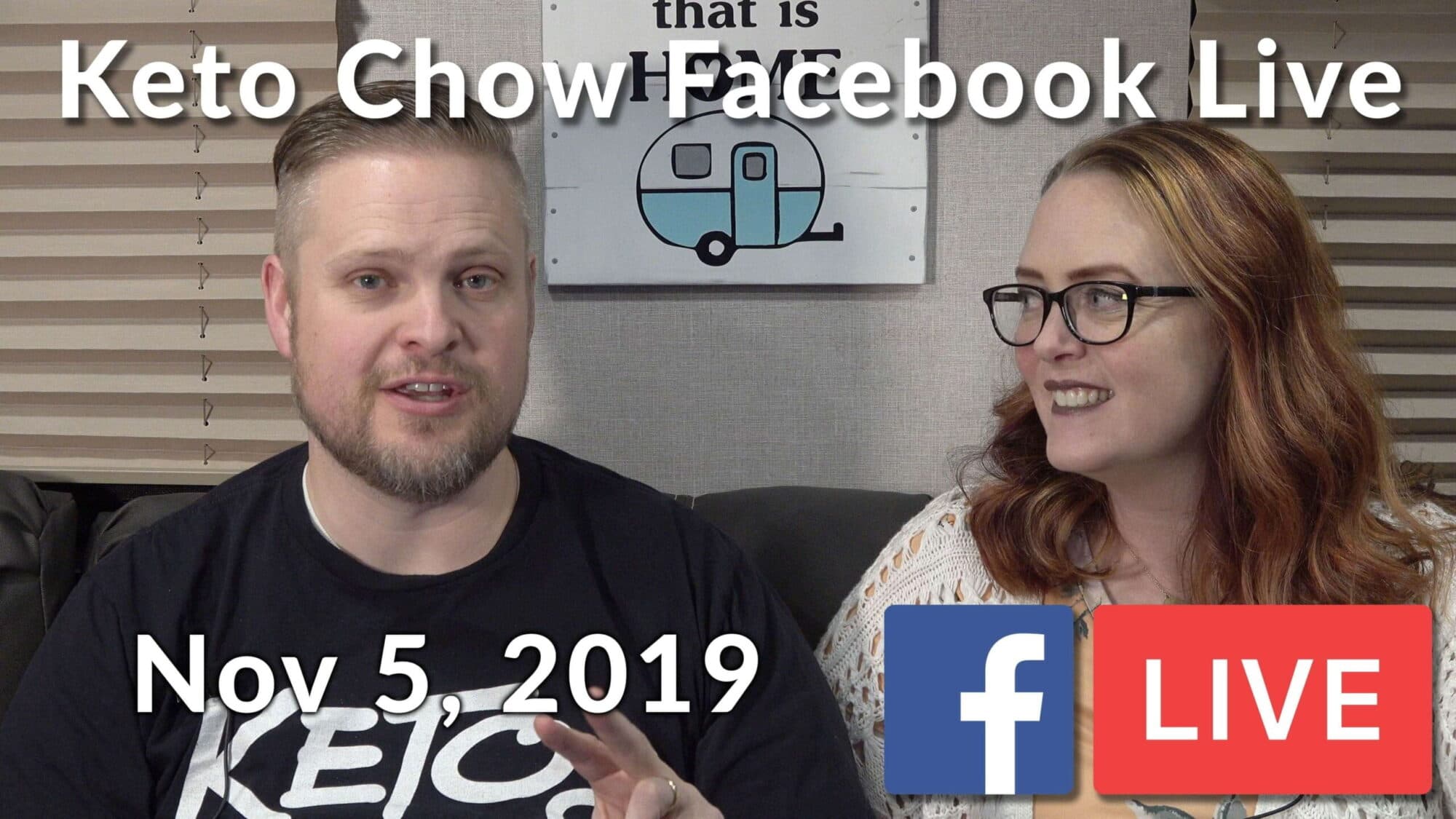Keto Chow weekly Facebook LIVE - November 5